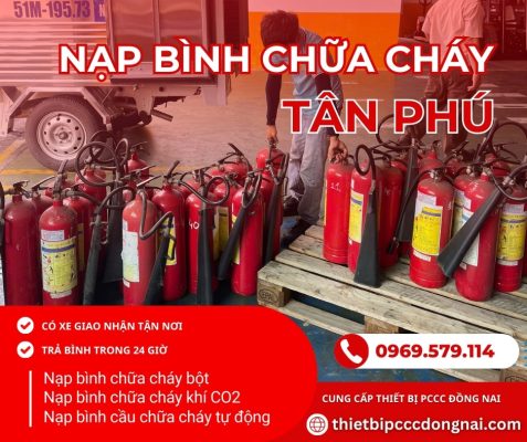 Nạp bình chữa cháy tại Tân Phú, Đồng Nai
